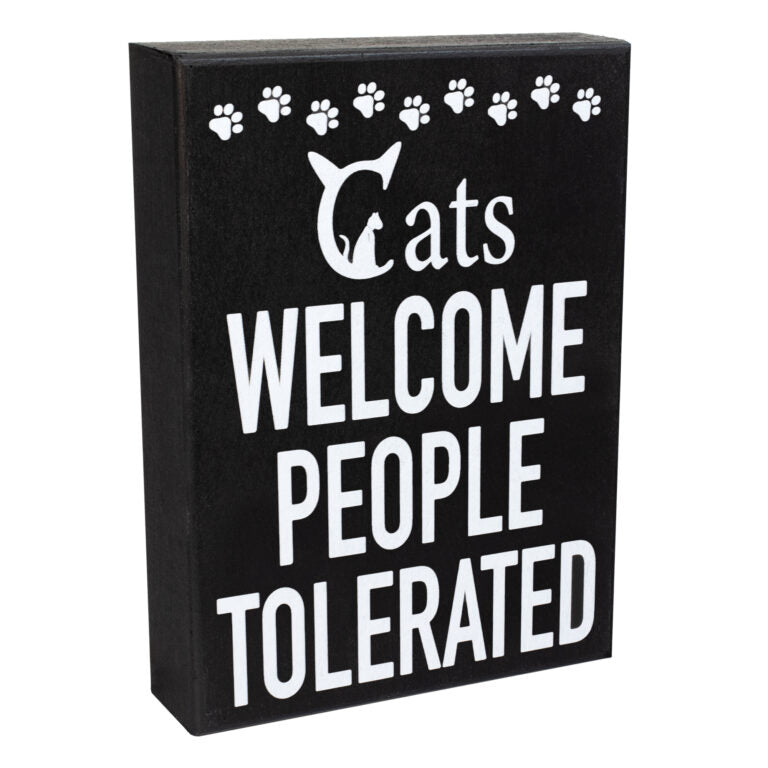 Cats Welcome People Tolerated