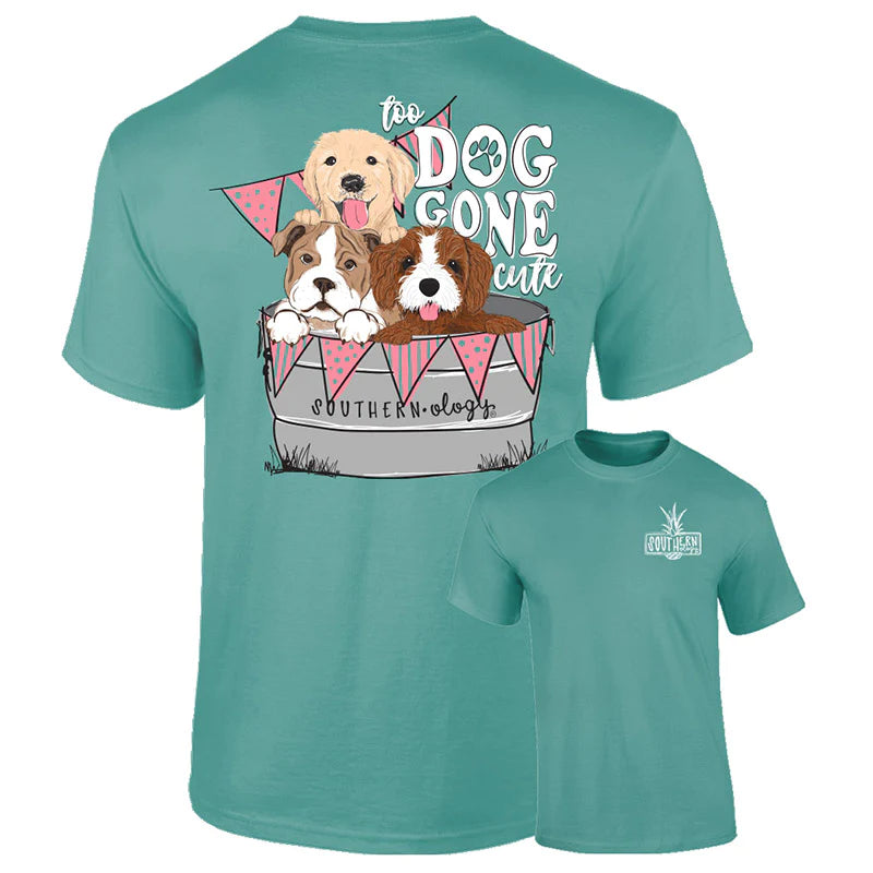 Short Sleeve T-Shirt - Too Dog Gone Cute