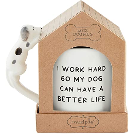 Work Hard Dog Better Life Mug 12oz