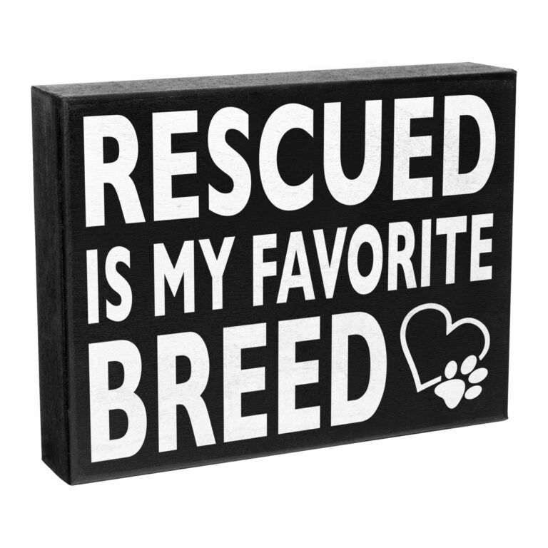 Rescued Is My Favorite Breed