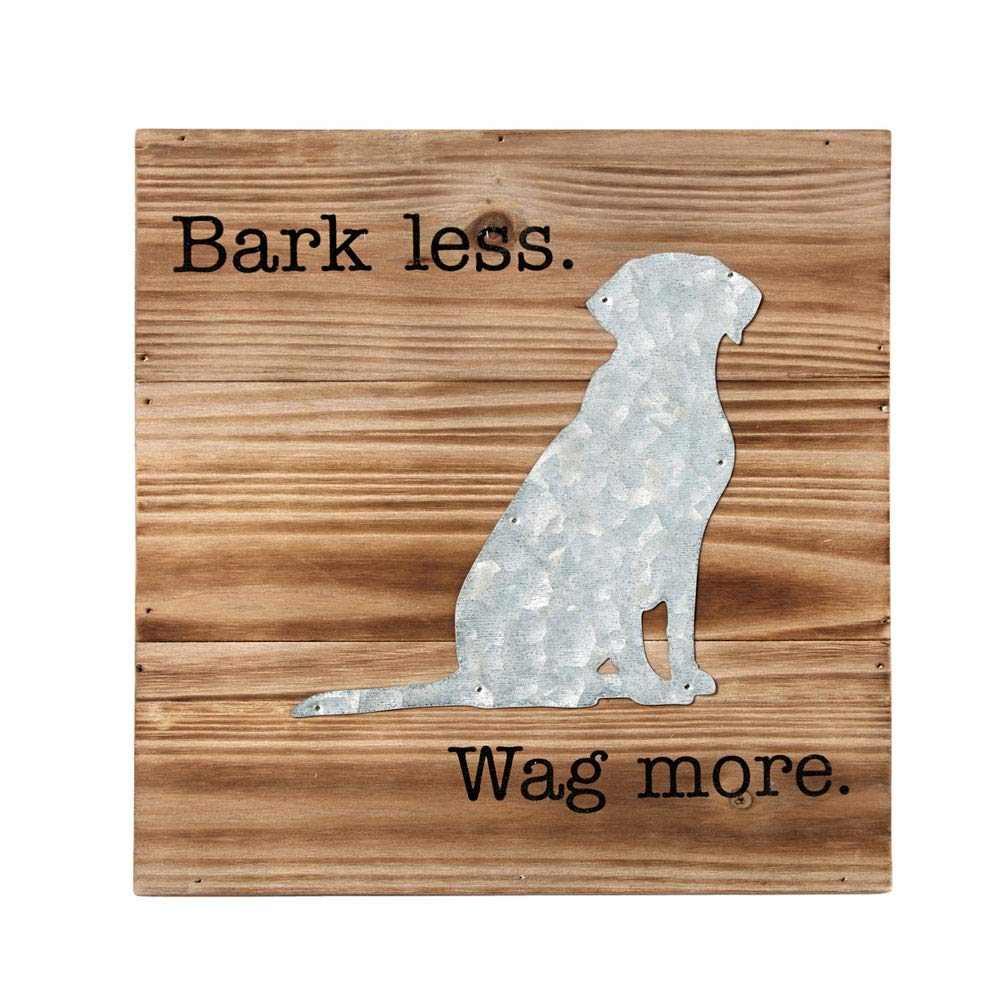 Bark Less Wag More Plaque