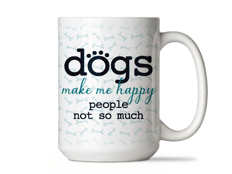 15oz Big Mug - Dogs Happy