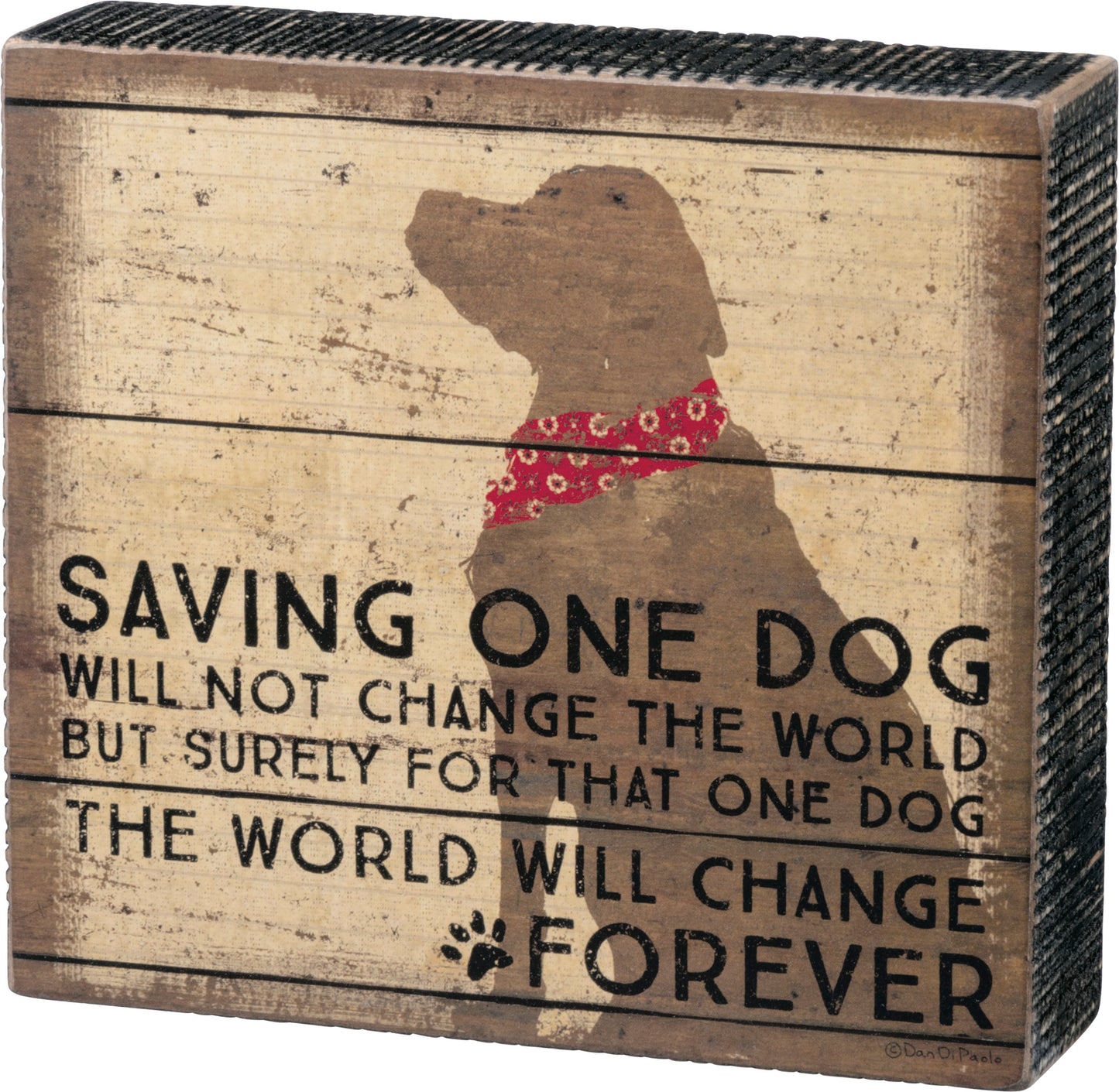 Box Sign-Saving One Dog