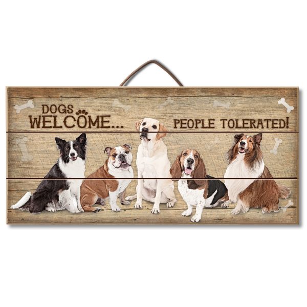 Dogs Welcome Wood Sign
