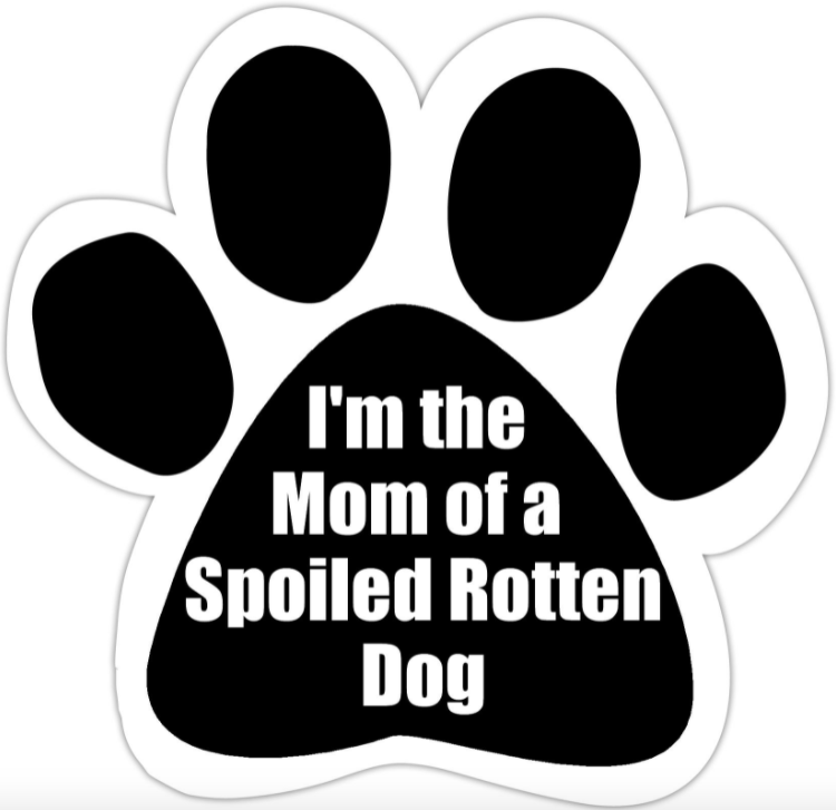 Car Magnet-I'm the Mom of a Spoiled Rotten Dog