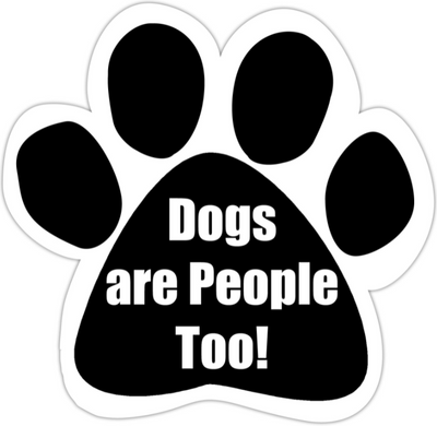 Car Magnet-Dogs Are People Too
