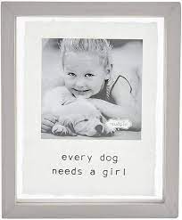 Every Dog Needs A Girl Frame