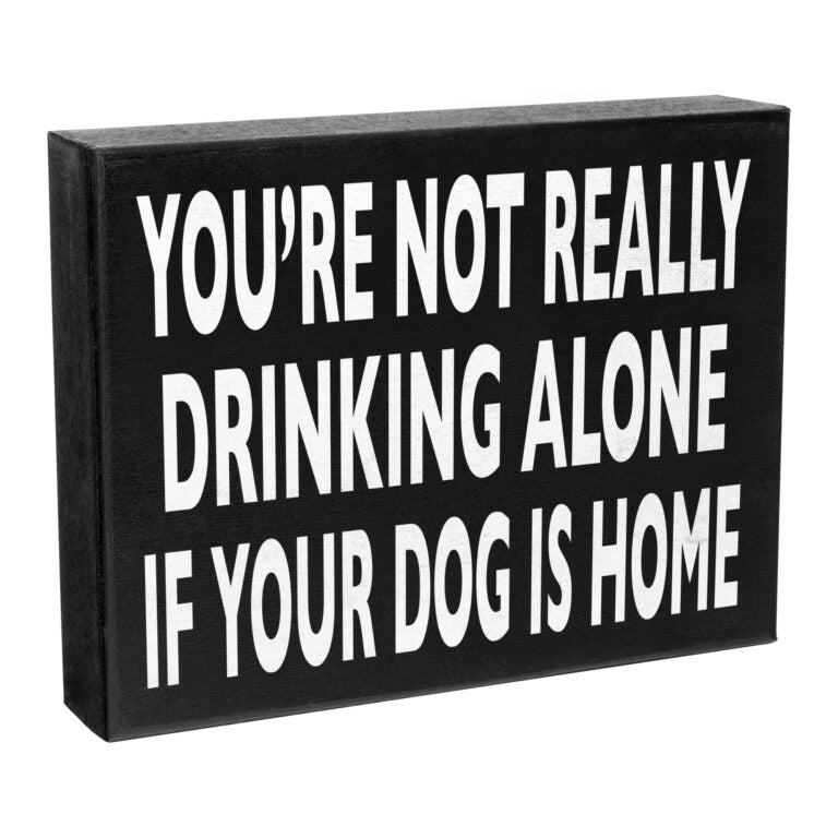 You're Not Drinking Alone If The Dog Is Home