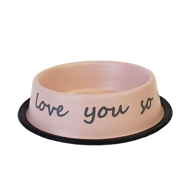 I LOVE YOU SO MUCH Matte Pink Dog Bowl
