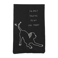 Talking To Dog Tea Towel