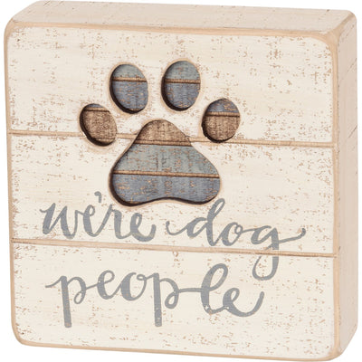 Box Sign - We're Dog People