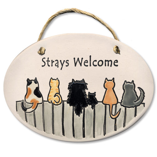 Strays Welcome Ceramic Plaque